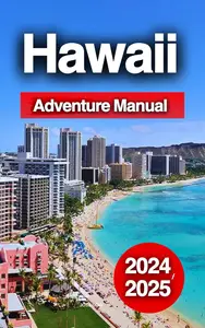 Hawaii Adventure Manual 2024 -2025