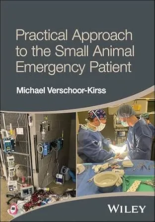 Practical Approach to the Small Animal Emergency Patient