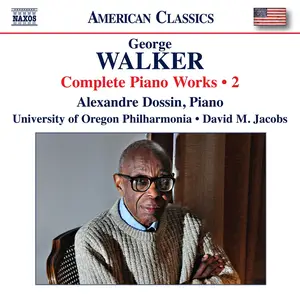 Alexandre Dossin - Walker: Complete Piano Works, Vol. 2 (2024) [Official Digital Download 24/48]