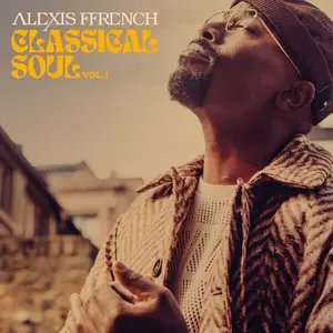 Alexis Ffrench - Classical Soul Vol. 1 (2024)