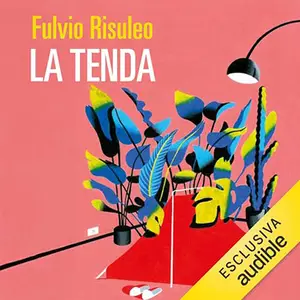 «La tenda» by Fulvio Risuleo