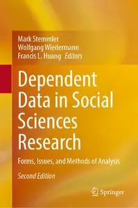 Dependent Data in Social Sciences Research: Forms, Issues, and Methods of Analysis