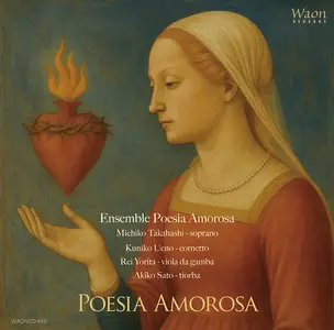 Ensemble Poesia Amorosa - Poesia amorosa (2025) [Official Digital Download 24/192]