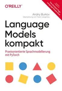 Language Models kompakt: Praxisorientierte Sprachmodellierung mit PyTorch (German Edition)