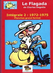 Le Flagada - Intégrale 2 - Planches Grand Format 1972-1975