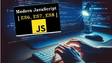 Mastering Javascript: Es6, Es7 And Es8 Zero To Hero (2024)