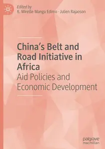 China's Belt and Road Initiative in Africa: Aid Policies and Economic Development