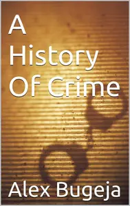 A History Of Crime