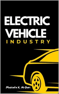 Electric Vehicle Industry: Insights and Perspectives