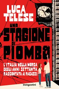 Luca Telese - Una stagione di piombo