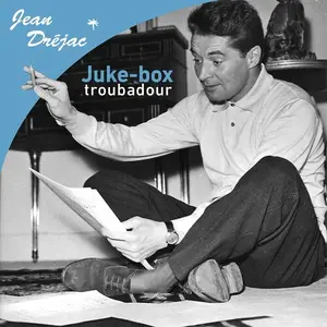VA - Juke-box Troubadour (Hommage a Jean Drejac) (2023)