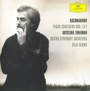 Krystian Zimerman, Seiji Ozawa, Boston Symphony Orchestra - Rachmaninov: Piano Concertos 1 & 2 (2003)