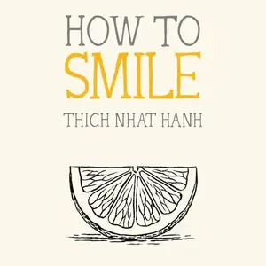 How to Smile: Mindfulness Essentials [Audiobook]
