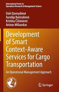 Development of Smart Context-Aware Services for Cargo Transportation
