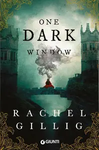 Rachel Gillig - One dark window