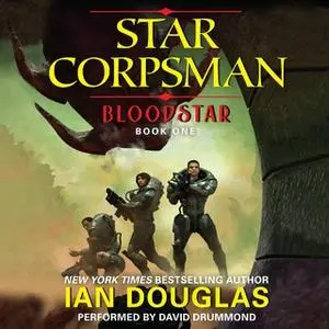 «Bloodstar» by Ian Douglas