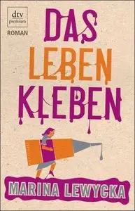 Das Leben kleben