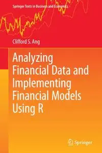 Analyzing Financial Data and Implementing Financial Models Using R (Repost)
