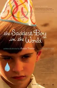 The Saddest Boy in the World - by Jamie Travis (2006)