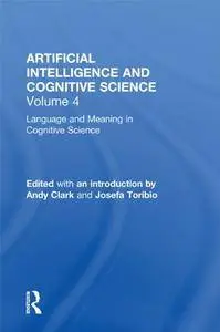 Language and Meaning in Cognitive Science: Cognitive Issues and Semantic theory