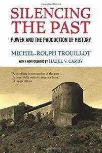 Silencing the Past: Power and the Production of History