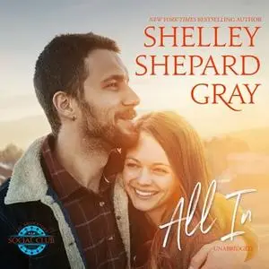 «All In» by Shelley Shepard Gray