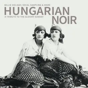 VA - Hungarian Noir: Tribute to the Gloomy (2016)