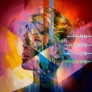 P!nk - Hurts 2B Human (2019) [Official Digital Download]