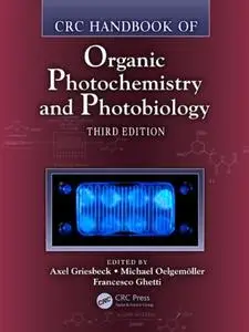 CRC Handbook of Organic Photochemistry and Photobiology - Two Volume Set [Repost]