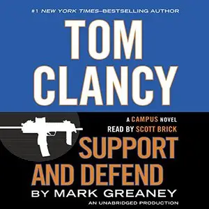 Tom Clancy Support and Defend (A Campus Novel) (Audiobook)