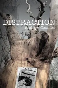 «Distraction - Out of the silent suburb» by Andrew Coombs