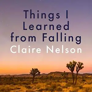 Things I Learned from Falling [Audiobook]