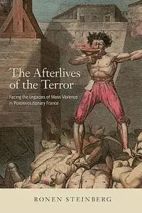 «The Afterlives of the Terror» by Ronen Steinberg