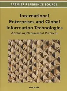 International Enterprises and Global Information Technologies: Advancing Management Practices (repost)