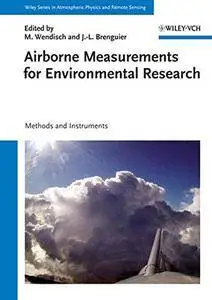 Airborne Measurements for Environmental Research: Methods and Instruments (repost)