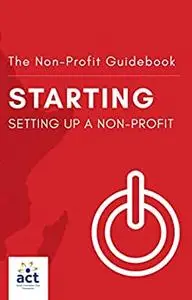 Starting: Setting Up a Non-Profit