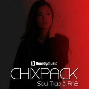 LBandyMusic Chixpack Soul Trap and RnB WAV AiFF