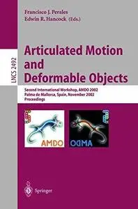 Articulated Motion and Deformable Objects: Second International Workshop, AMDO 2002 Palma de Mallorca, Spain, November 21–23, 2