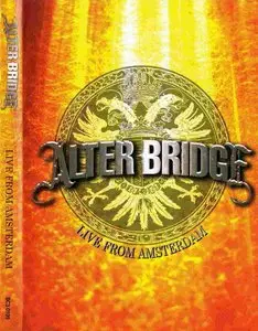 Alter Bridge - Live From Amsterdam (2012)