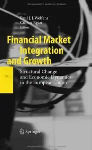 Financial Market Integration and Growth: Structural Change and Economic Dynamics in the European Union (repost)