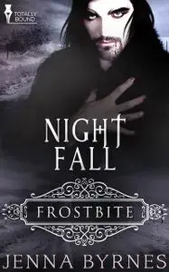 «Night Fall» by Jenna Byrnes