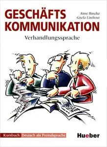 Geschäftskommunikation - Verhandlungssprache. Deutsch als Fremdsprache (Buch und CD Audio)