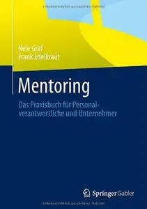 Mentoring: Das Praxisbuch für Personalverantwortliche und Unternehmer (repost)