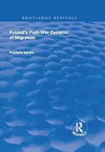 Poland's Post-War Dynamic of Migration