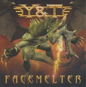 Y & T - Facemelter (2010)