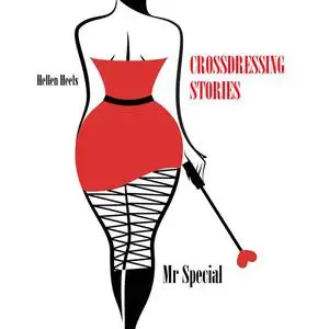 «Crossdressing Stories» by Hellen Heels