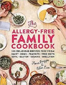 The Allergy-Free Family Cookbook