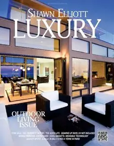 Shawn Elliott Luxury - The Outdoor Living Issue 2013