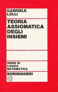 Gabriele Lolli – Teoria assiomatica degli insiemi. insiemi costruibili e modelli booleani (1974)