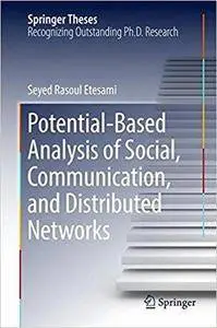 Potential-Based Analysis of Social, Communication, and Distributed Networks